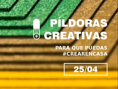 Píldoras Creativas Online para aprender en casa Vol.04