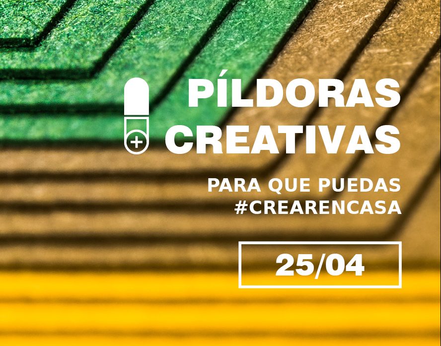 Píldoras Creativas Online para aprender en casa Vol.04